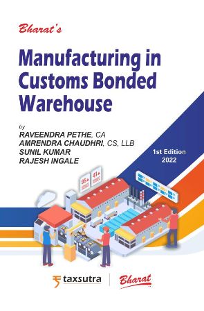 Manufacturing in Customs Bonded Warehouse